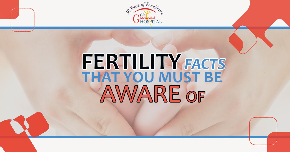 Fertility facts you must be aware of