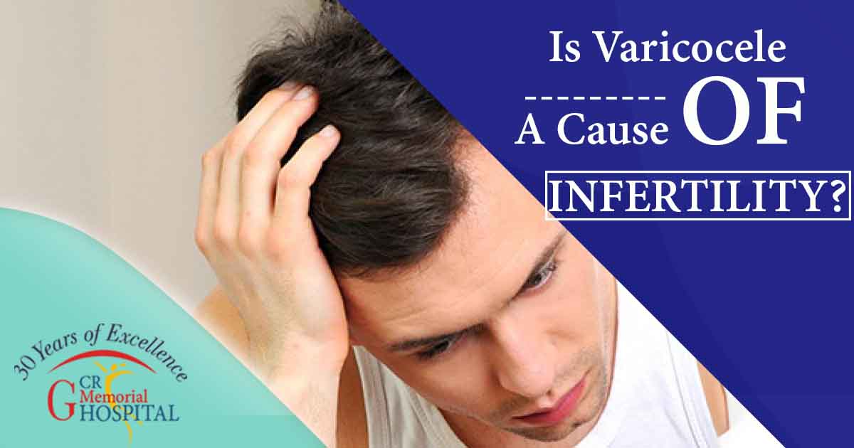 Is Varicocele A Cause Of Infertility
