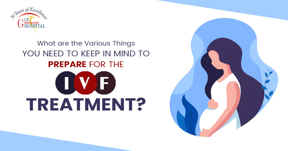 What are the various things you need to keep in mind to prepare for the IVF treatment