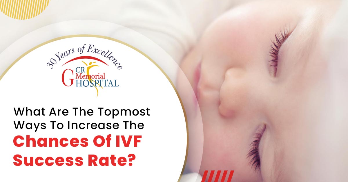 What are the topmost ways to increase the chances of IVF success rate